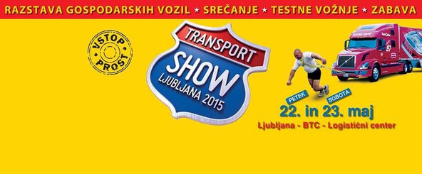 Ljubljana, BTC - Logistični center: Konec tedna bo v Ljubljani potekal že 7. tradicionalni Transport Show 2015