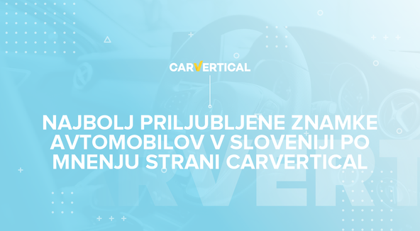 Mnenje spletne strani carVertical: Najbolj priljubljeni avtomobili v Sloveniji v letu 2020