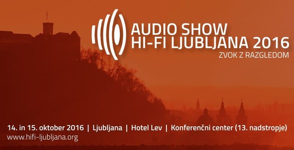 Zvok z razgledom: Prihaja Audio Show Ljubljana 2016